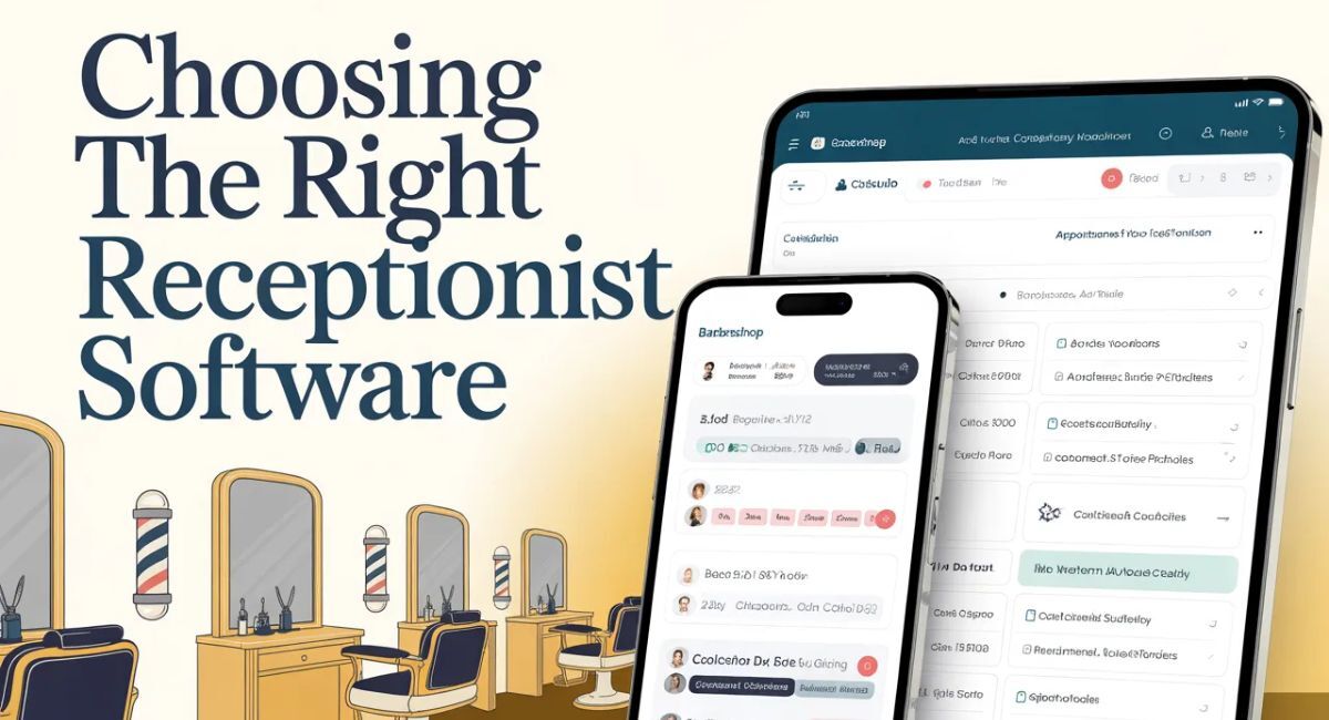 Choosing the Right Receptionist Software lettering beside phone and tablet booking screens in an illustrated barbershop